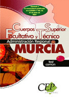 TEST COMÚN OPOSICIONES CUERPO SUPERIOR FACULTATIVO Y TÉCNICO ADMINISTRACIÓN REGI