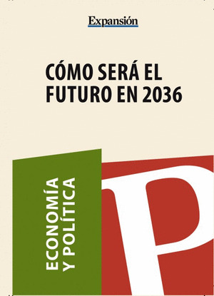CÓMO SERÁ EL FUTURO EN 2036