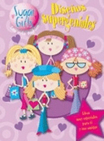 SUGAR GIRLS, 2 DISEÑOS SUPERGENIALES
