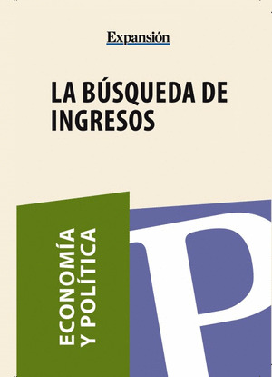 LA BÚSQUEDA DE INGRESOS