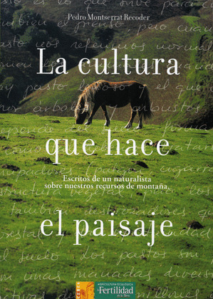 CULTURA QUE HACE EL PAISAJE, LA