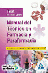 TEST. MANUAL DEL TECNICO EN FARMACIA Y PARAFARMACIA