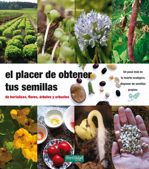 PLACER DE OBTENER TUS SEMILLAS, EL