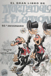 GRAN LIBRO DE MORTADELO Y FILEMON, EL (50 ANIVERSARIO. INCLUYE DVD)