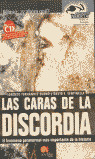 CARAS DE LA DISCORDIA, LAS