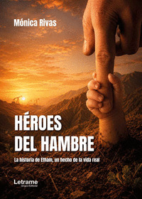 HÉROES DEL HAMBRE