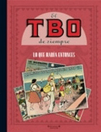 TBO DE SIEMPRE, 5: LO QUE HABIA ENTONCES