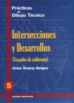 PRACTICAS DE DIBUJO, N. 5: INTERSECCIONES Y DESARROLLOS