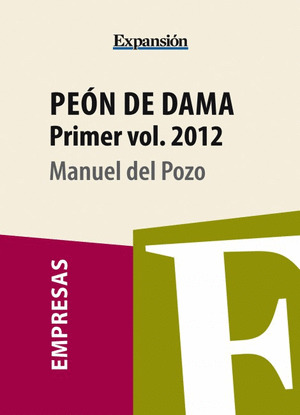 PEÓN DE DAMA. VOLUMEN 1