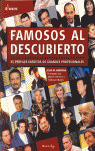 FAMOSOS AL DESCUBIERTO
