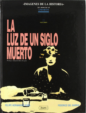MEMORIAS AMOROS, 2. LUZ DE UN SIGLO