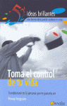 TOMA EL CONTROL DE TU VIDA