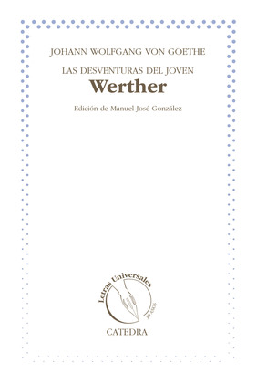 LAS DESVENTURAS DEL JOVEN WERTHER