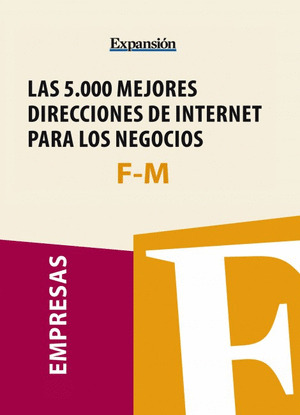 SECTORES F-M - LAS 5.000 MEJORES DIRECCIONES DE INTERNET PARA LOS NEGOCIOS.