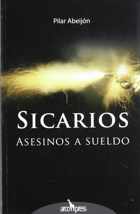 SICARIOS - ASESINOS A SUELDO