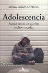 ADOLESCENCIA. ACTUAR ANTES DE QUE LOS HECHOS SUCEDAN