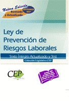 LEY DE PREVENCION DE RIESGOS LABORALES. TEXTO INTEGRO ACTUALIZADO Y TEST. COLECC