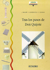 TRAS LOS PASOS DE DON QUIJOTE