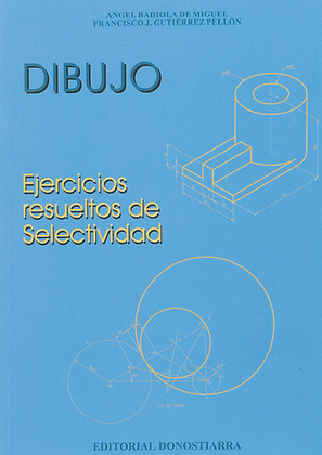 DIBUJO: EJERCICIOS RESUELTOS DE SELECTIVIDAD