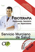TEST OPOSICIONES FISIOTERAPIA SERVICIO MURCIANO DE SALUD. DIPLOMADO SANITARIO NO