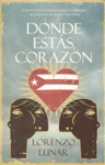 DONDE ESTAS,  CORAZON