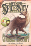 ARTHUR SPIDERWICK: CUADERNO DE CAMPO DEL MUNDO FANTASTICO