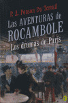 AVENTURAS DE ROCAMBOLE: LOS DRAMAS DE PARIS