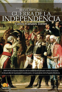 BREVE HISTORIA GUERRA INDEPENDENCIA