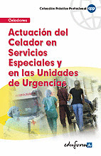 ACTUACION DEL CELADOR EN SERVICIOS ESPECIALES Y EN LAS UNIDADES DE URGENCIAS