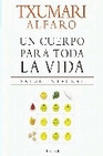 CUERPO PARA TODA UNA VIDA, UN (SALUD INTEGRAL)