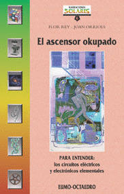 ASCENSOR OKUPADO, EL - ENTENDER LOS CIRCUITOS ELECTRICOS ELE