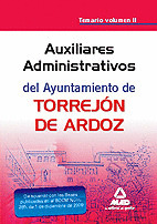 AUXILIAR ADMINISTRATIVO, DEL AYUNTAMIENTO DE TORREJÓN DE ARDOZ. TEMARIO VOL 2