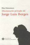 DICCIONARIO PRIVADO JORGE L. BORGES