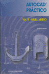 AUTOCAD PRACTICO. VOL. II: NIVEL MEDIO. 2006