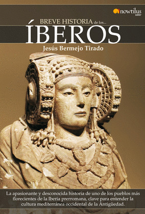 BREVE HISTORIA DE LOS ÍBEROS