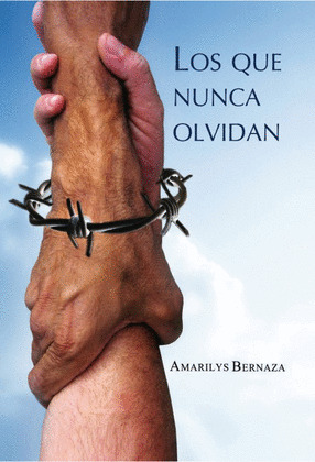 LOS QUE NUNCA OLVIDAN