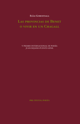PROVINCIAS DE BENET O VIVIR EN UN CHAGALL, LAS