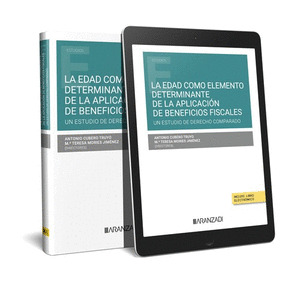 EDAD COMO ELEMENTO DETERMINANTE DE LA APLICACION DE BENEFICIOS FISCALES, LA. UN