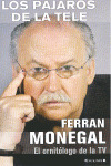 PAJAROS DE LA TELE, LOS