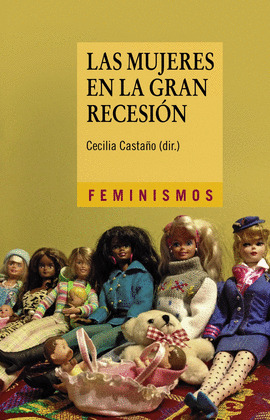 MUJERES EN LA GRAN RECESIÓN, LAS