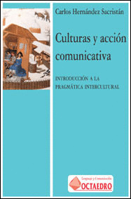 CULTURAS Y ACCION COMUNICATIVA - INT.A LA PRAGMATICA INTERCU
