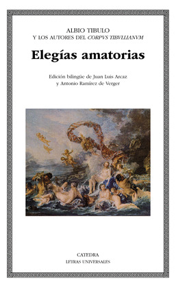 ELEGÍAS AMATORIAS (EDICIÓN BILINGÜE LATÍN - CASTELLANO)