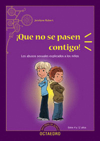 QUE NO SE PASEN CONTIGO. ABUSOS SEXUALES EXPLICADOS NIÑOS/4