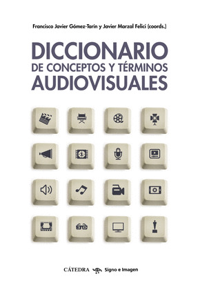DICCIONARIO DE CONCEPTOS Y TÉRMINOS AUDIOVISUALES