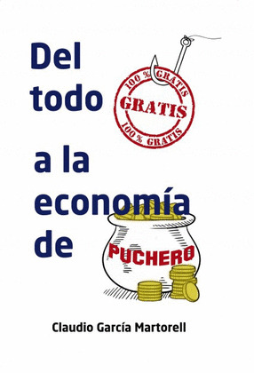 DEL TODO GRATIS A LA ECONOMÍA DE PUCHERO
