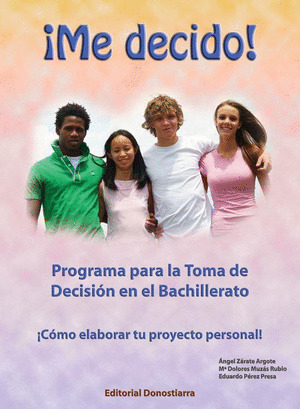 ME DECIDO: PROGRAMA PARA LA ORIENTACIÓN VOCACIONAL EN EL BACHILLERATO.