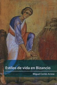 ESTILOS DE VIDA EN BIZANCIO