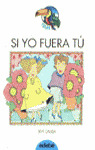 SI YO FUERA TU