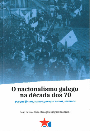 NACIONALISMO GALEGO NA DÉCADA DOS 70, O