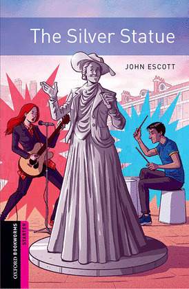 OXFORD BOOKWORMS STARTER. THE SILVER STATUE MP3 PACK
